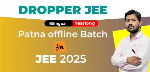 Dropper Yearlong Patna Offline Bilingual Batch JEE 2025 image